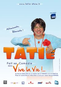 Tatie Dans : Vive La Vie !.... Le samedi 30 novembre 2013 à toulon. Var.  18H00